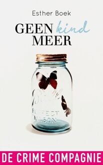 De Crime Compagnie Geen kind meer - eBook Esther Boek (9461092636)