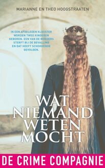 De Crime Compagnie Wat niemand weten mocht - eBook Marianne Hoogstraaten (9461093195)
