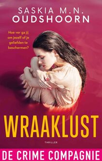 De Crime Compagnie Wraaklust - Saskia M.N. Oudshoorn - ebook