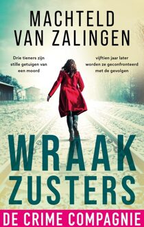 De Crime Compagnie Wraakzusters - Machteld van Zalingen - ebook