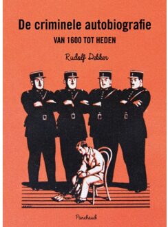 De criminele autobiografie van 1600 tot heden