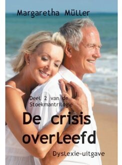 De crisis overleefd - Dyslexie-uitgave - Boek Margaretha Müller (9462601186)