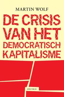 De Crisis Van Het Democratisch Kapitalisme - Martin Wolf