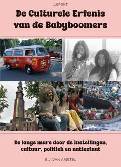 De culturele erfenis van de babyboomers -  E.J. van Amstel (ISBN: 9789464873931)