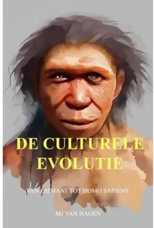 De Culturele Evolutie - MJ van Hagen