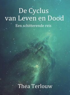 De Cyclus van Leven en Dood - eBook Thea Terlouw (9082581493)