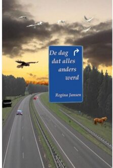De Dag Dat Alles Anders Werd