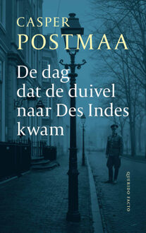 De dag dat de duivel naar Des Indes kwam -  Casper Postmaa (ISBN: 9789025320775)