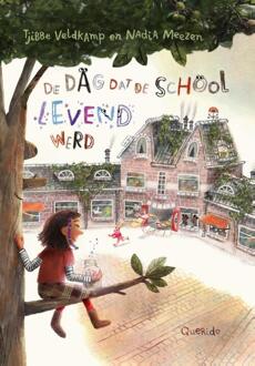 De dag dat de school levend werd -  Tjibbe Veldkamp (ISBN: 9789045130101)