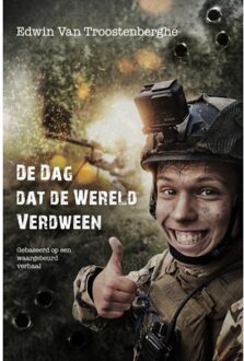 De Dag Dat De Wereld Verdween - Edwin Van Troostenberghe