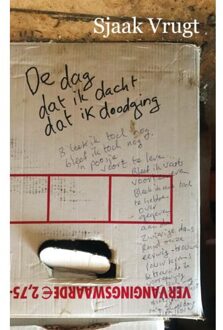 De Dag Dat Ik Dacht Dat Ik Doodging - Sjaak Vrugt