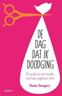 De dag dat ik doodging - Boek Tania Bongers (9044349252)