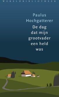 De dag dat mijn grootvader een held was - eBook Paulus Hochgatterer (9028443126)