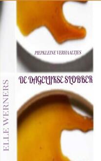 De Dagelijkse Slobber -  Elle Werners (ISBN: 9789403850474)