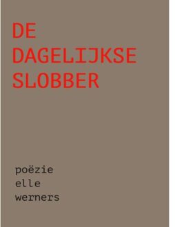 De Dagelijkse Slobber - Elle WERNERS