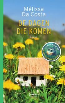 De dagen die komen -  Mélissa Da Costa (ISBN: 9789022341155)