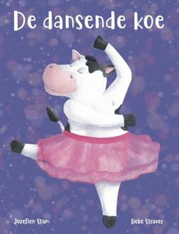 De Dansende Koe -  Jozefien Stam (ISBN: 9789090378398)