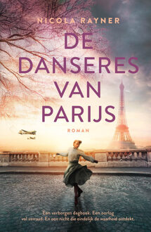 De danseres van Parijs -  Nicola Rayner (ISBN: 9789023964070)
