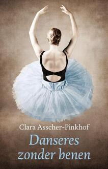 De danseres zonder benen - Boek Clara Asscher-Pinkhof (9043509442)