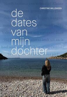 De dates van mijn dochter -  Christine Willemsen (ISBN: 9789465261560)