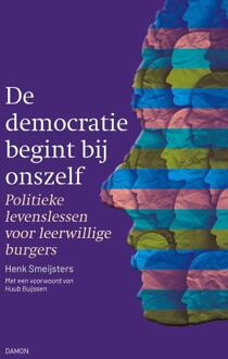 De democratie begint bij onszelf -  Henk Smeijsters (ISBN: 9789463403740)
