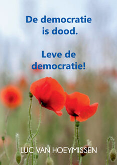 De democratie is dood -  Luc van Hoeymissen (ISBN: 9789460797415)