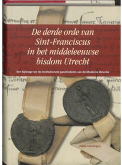 De derde orde van Sint-Franciscus in het middeleeuwse bisdom Utrecht - Boek H. van Engen (9065509208)