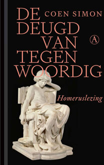 De deugd van tegenwoordig -  Coen Simon (ISBN: 9789025321062)