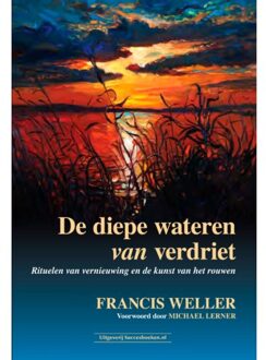 De Diepe Wateren Van Verdriet - Francis Weller