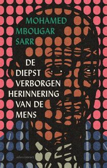De diepst verborgen herinnering van de mens -  Mohamed Mbougar Sarr (ISBN: 9789025475796)