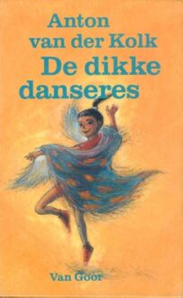 De dikke danseres - eBook Anton van der Kolk (9000313279)