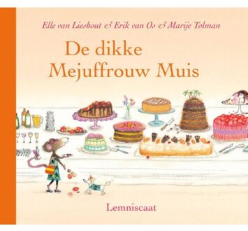De dikke Mejuffrouw Muis - Boek Elle van Lieshout (904770620X)
