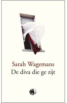 De Diva Die Ge Zijt - Sarah Wagemans