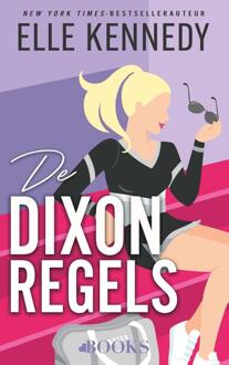 De Dixon-regels -  Elle Kennedy (ISBN: 9789021499253)