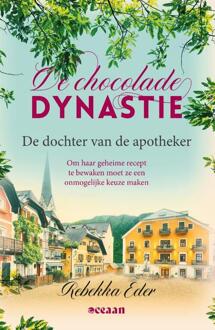 De Dochter Van De Apotheker - De Chocolade Dynastie - Rebekka Eder