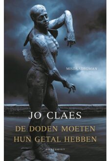 De Doden Moeten Hun Getal Hebben - Jo Claes