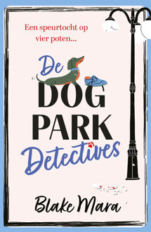De Dog Park Detectives -  Blake Mara (ISBN: 9789026175602)
