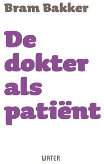 De dokter als patiënt - (ISBN:9789492495501)