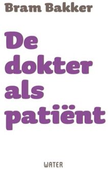 De dokter als patiënt - (ISBN:9789492495501)
