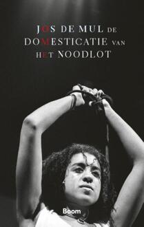 De domesticatie van het noodlot -  Jos de Mul (ISBN: 9789024472345)