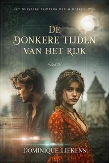 De donkere tijden van het rijk - Dominique Liekens (ISBN: 9789493381933)
