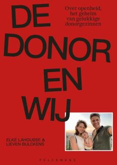De donor en wij -  Elke Lahousse, Lieven Bulckens (ISBN: 9789463838559)
