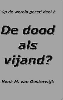 De dood als vijand?