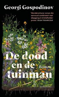De dood en de tuinman -  Georgi Gospodinov (ISBN: 9789026371158)