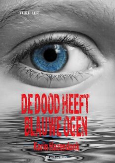 De dood heeft blauwe ogen - eBook Karin Hazendonk (9491875663)