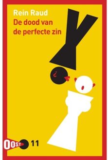 De Dood Van De Perfecte Zin - Oost! - Rein Raud