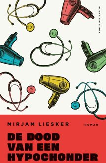 De dood van een hypochonder - Mirjam Liesker - ebook
