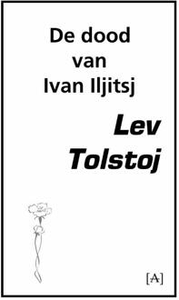 De dood van Ivan Iljitsj - Boek Leo Tolstoj (9491618067)