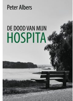 De Dood Van Mijn Hospita - Peter Albers