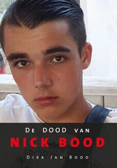 De dood van Nick Bood - (ISBN:9789460083228)